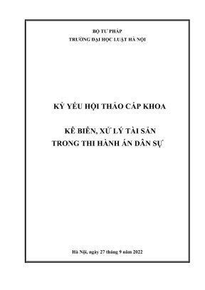 Kỷ yếu hội thảo khoa học cấp khoa kê biên xử lý tài sản trong thi hành án dân sự