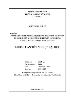 Luận văn thạc sĩ đánh giá tình hình mắc hội chứng tiêu chảy ở lợn con từ sơ sinh đến 60 ngày tuổi tại huyện lạng giang tỉnh bắc giang và biện pháp điều trị