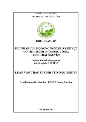 Luận văn thạc sĩ thu nhập của hộ nông nghiệp ở khu vực đô thị thành phố sông công tỉnh thái nguyên