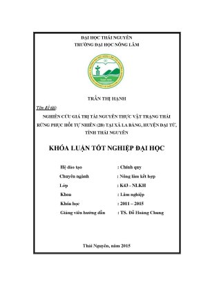 Luận văn thạc sĩ nghiên cứu giá trị tài nguyên thực vật trạng thái rừng phục hồi tự nhiên2b tại xã la bằng huyện đại từ tỉnh thái nguyên