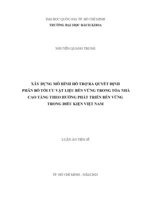 Luận án tiến sĩ quản lý xây dựng xây dựng mô hình hỗ trợ ra quyết định phân bố tối ưu vật liệu bền vững trong tòa nhà cao tầng theo hướng phát triển bền vững trong điều kiện việt nam
