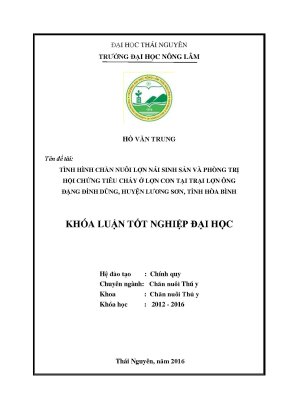 Luận văn thạc sĩ tình hình chăn nuôi lợn nái sinh sản và phòng trị hội chứng tiêu chảy lợn con tại trại lợn của ông đặng đình dũng huyện lương sơn tỉnh hòa bình