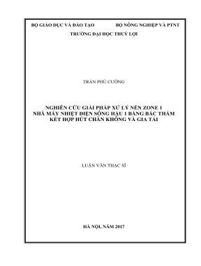 Luận văn thạc sĩ chuyên ngành địa kỹ thuật xây dựng nghiên cứu giải pháp xử lý nền zone 1 nhà máy nhiệt điện sông hậu 1 bằng bấc thấm kết hợp hút chân không và gia tải