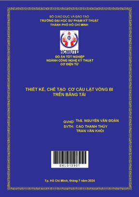 Đồ án tốt nghiệp công nghệ kỹ thuật cơ điện tử thiết kế chế tạo cơ cấu lật vòng bi trên băng tải