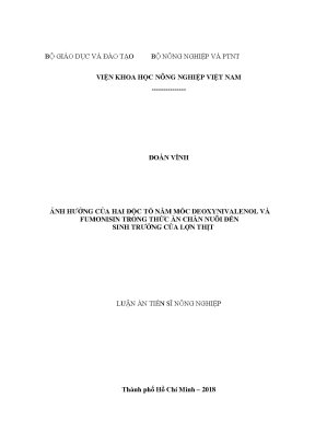 Luận án tiến sĩ nông nghiệp ảnh hưởng của hai độc tố nấm mốc deoxynivalenol và fumonisin trong thức ăn chăn nuôi đến sinh trưởng của lợn thịt
