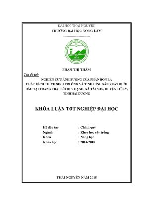 Luận văn nghiên cứu ảnh hưởng của phân bón lá chất kích thích sinh trưởng và tình hình sản xuất bưởi đào tại trang trại bùi huy hạnh xã tái sơn huyện tứ kỳ tỉnh hải dương