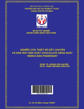 Nghiên cứu thiết kế dây chuyền và nhà máy sản xuất chocolate năng suất 1000kg sản phẩmngày