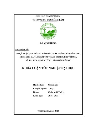 Luận văn thực hiện quy trình chăm sóc nuôi dưỡng và phòng trị bệnh cho đàn lợn nái tại trang trại bùi huy hạnh xã tái sơn huyện tứ kỳ tỉnh hải dương