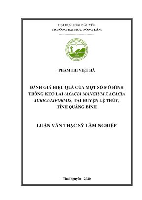 Luận văn đánh giá hiệu quả của một số mô hình trồng keo lai acacia mangium x acacia auriculiformis tại huyện lệ thủy tỉnh quảng bình