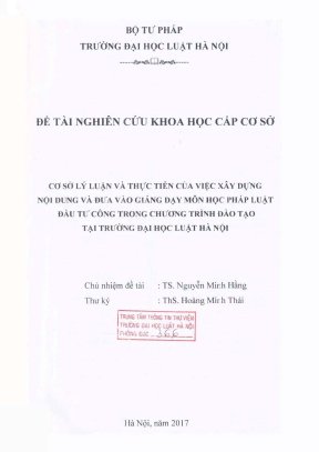Đề tài nghiên cứu khoa học cấp trường cơ sở lý luận và thực tiễn của việc xây dựng nội dung và đưa vào giảng dạy môn học pháp luật đầu tư công trong chương trình đào tạo tại trường đại học luật hà nội