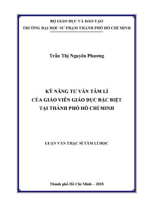 Luận văn thạc sĩ kỹ năng tư vấn tâm lí của giáo viên giáo dục đặc biệt tại thành phố hồ chí minh