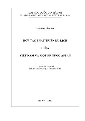 Luận văn thạc sĩ quan hệ quốc tế hợp tác phát triển du lịch giữa việt nam và một số nước asean