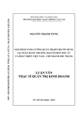Giải pháp tăng cường quản trị rủi ro tín dụng tại ngân hàngthương mại cổ phần đầu tư và phát triển việt nam chi nhánh sóc trăng luận văn thạc sỹ quản trị kinh doanh