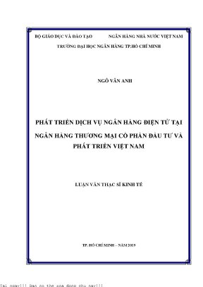 Phát triển dịch vụ ngân hàng điện tử tại ngân hàng thương mại cổ phần đầu tư và phát triển việt nam luận văn thạc sĩ tài chính ngân hàng
