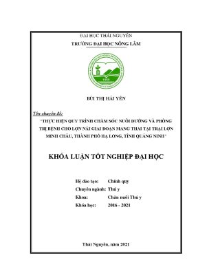 Luận văn tốt nghiệp thực hiện quy trình chăm sóc nuôi dưỡng và phòng trị bệnh cho lợn nái giai đoạn mang thai tại trại lợn minh châu thành phố hạ long tỉnh quảng ninh