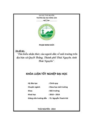 Luận văn thạc sĩ tìm hiểu nhận thức của người dân về môi trường trên địa bàn xã quyết thắng thành phố thái nguyên tỉnh thái nguyên
