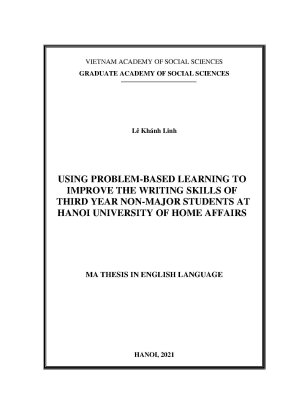 Luận văn thạc sĩ using problem based learning to improve the writing skills of third year non major students at hanoi university of home affairs