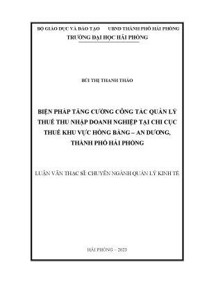 Luận văn thạc sĩ quản lý kinh tế biện pháp tăng cường công tác quản lý thuế thu nhập doanh nghiệp tại chi cục thuế khu vực hồng bàng an dương thành phố hải phòng
