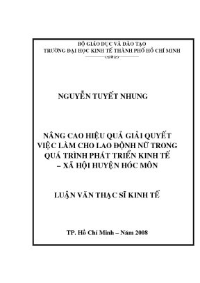 Luận văn thạc sĩ nâng cao hiệu quả giải quyết việc làm cho lao động nữ trong quá trình phát triển kinh tế xã hội huyện hóc môn