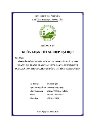 Luận văn tốt nghiệp tìm hiểu mô hình tổ chức hoạt động sản xuất kinh doanh tại trang trại chăn nuôi gà của bà khương thị dung xã hóa thượng huyện đồng hỷ tỉnh thái nguyên