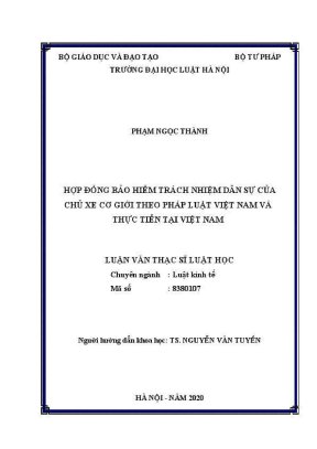 Luận văn thạc sĩ luật học hợp đồng bảo hiểm trách nhiệm dân sự của chủ xe cơ giới theo pháp luật việt nam và thực tiễn tại việt nam