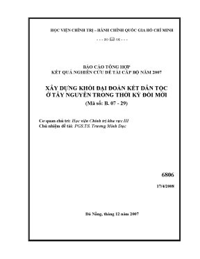 Luận văn báo cáo tổng hợp kết quả nghiên cứu đề tài cấp bộ xây dựng khối đại đoàn kết dân tộc ở tây nguyên trong thời kỳ đổi mới