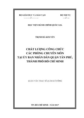 Luận văn thạc sĩ quản lý công chất lượng công chức các phòng chuyên môn tại ủy ban nhân dân quận tân phú thành phố hồ chí minh