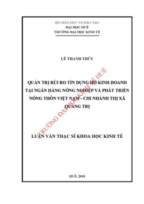 Luận văn thạc sĩ quản trị rủi ro tín dụng hộ kinh doanh tại ngân hàng nông nghiệp và phát triển nông thôn việt nam chi nhánh thị xã quảng trị