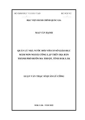 Luận văn thạc sĩ quản lý công quản lý nhà nước đối với cơ sở giáo dục mầm non ngoài công lập trên địa bàn thành phố buôn ma thuột tỉnh đắk lắk