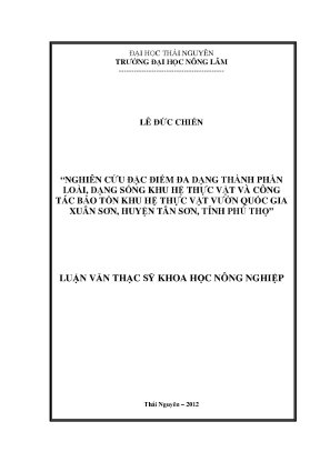 Luận văn thạc sĩ nghiên cứu đặc điểm đa dạng thành phần loài dạng sống khu hệ thực vật và công tác bảo tồn khu hệ thực vật vườn quốc gia xuân sơn huyện tân sơn tỉnh phú thọ