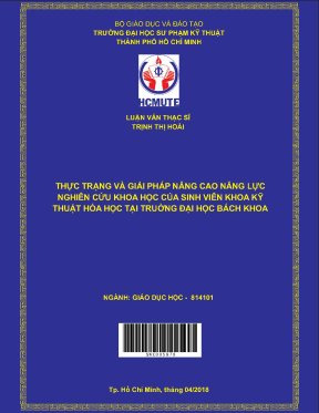Luận văn thạc sĩ hcmute thực trạng và giải pháp nâng cao năng lực nghiên cứu khoa học của sinh viên khoa kỹ thuật hóa học tại trường đại học bách khoa