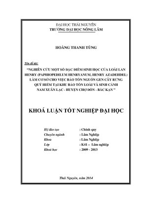 Luận văn thạc sĩ nghiên cứu một số đặc điểm sinh học của loài lan henry paphiopedilum henryanum henry azadehdel làm cơ sở cho việc bảo tồn nguồn gen cây rừng quý hiếm tại khu bảo tồn loài và sinh cảnh