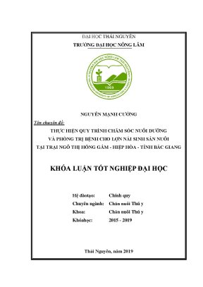 Luận văn thực hiện quy trình chăm sóc nuôi dưỡng và phòng trị bệnh cho lợn nái tại trại ngô thị hồng gấm hiệp hòa tỉnh bắc giang