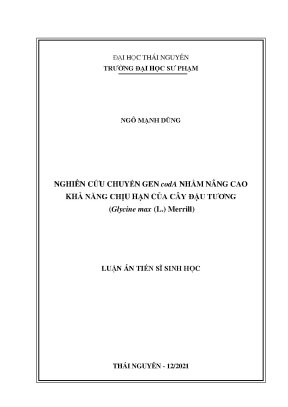 Luận án tiến sĩ sinh học nghiên cứu chuyển gen coda nhằm nâng cao khả năng chịu hạn của cây đậu tương glycine max l merrill