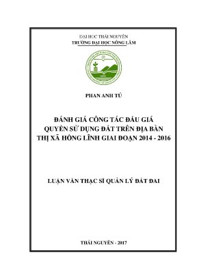 Luận văn thạc sĩ đánh giá công tác đấu giá quyền sử dụng đất trên địa bàn thị xã hồng lĩnh giai đoạn 2014 2016