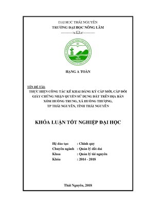 Luận văn thực hiện công tác kê khai đăng kí cấp mới cấp đổi giấy chứng nhận quyền sử dụng đất trên địa bàn xóm huống trung xã huống thượng thành phố thái nguyên