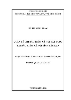 Luận văn thạc sĩ quản lý chi bảo hiểm xã hội bắt buộc tại bảo hiểm xã hội tỉnh bắc kạn