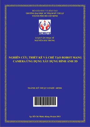 Luận văn thạc sĩ hcmute nghiên cứu thiết kế và chế tạo robot mang camera ứng dụng xây dựng hình ảnh 3d