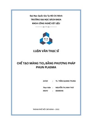 Luận văn thạc sĩ công nghệ vật liệu chế tạo màng tio2 bằng phương pháp phun plasma