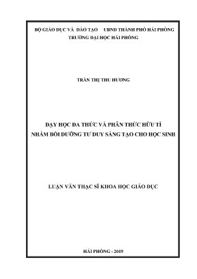 Luận văn thạc sĩ lý luận và phương pháp dạy học bộ môn toán dạy học đa thức và phân thức hữu tỉ nhằm bồi dưỡng tư duy sáng tạo cho học sinh
