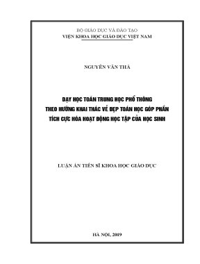 Luận án tiến sĩ dạy học toán trung học phổ thông theo hướng khai thác vẻ đẹp toán học góp phần tích cực hóa hoạt động học tập của học sinh