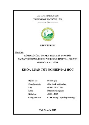 Luận văn thạc sĩ đánh giá công tác quy hoạch sử dụng đất tại xã tức tranh huyện phú lương tỉnh thái nguyên giai đoạn 2011 2014
