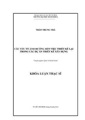 Luận văn thạc sĩ quản trị kinh doanh các yếu tố ảnh hưởng đến việc thiết kế lại trong các dự án thiết kế xây dựng