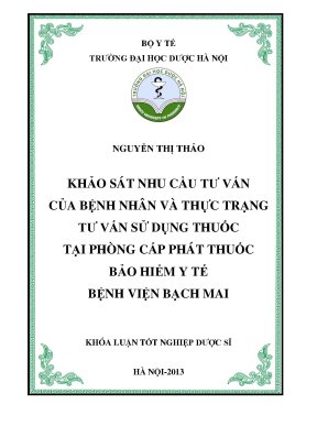 Luận văn thạc sĩ khảo sát nhu cầu tư vấn của bệnh nhân và thực trạng tư vấn sử dụng thuốc tại phòng cấp phát thuốc bảo hiểm y tế bệnh viện bạch mai