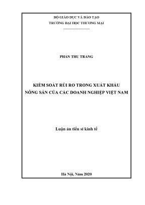 Luận án tiến sĩ kiểm soát rủi ro trong xuất khẩu nông sản của các doanh nghiệp việt nam