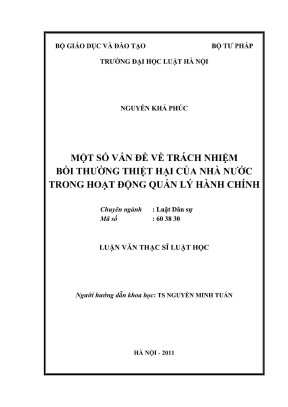 Luận văn thạc sĩ luật học một số vấn đề về trách nhiệm bồi thường thiệt hại của nhà nước trong hoạt động quản lý hành chính