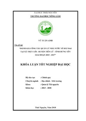 Luận văn đánh giá công tác quản lý nhà nước về đất đai tại xã thụy lôi huyện tiên lữ tỉnh hưng yên giai đoạn 2015 2017