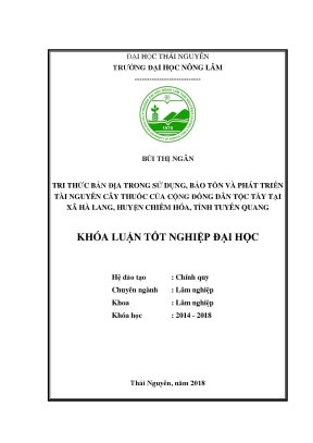 Luận văn tri thức bản địa trong sử dụng bảo tồn và phát triển tài nguyên cây thuốc của cộng đồng dân tộc tày tại xã hà lang huyện chiêm hóa tỉnh tuyên quang