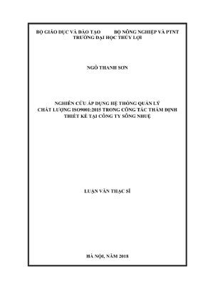 Luận văn thạc sĩ quản lý xây dựng nghiên cứu áp dụng hệ thống quản lý chất lượng iso 90012015 trong công tác thẩm định thiết kế tại công ty sông nhuệ
