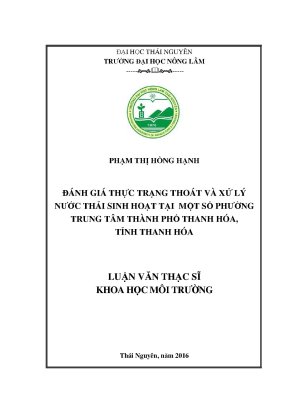 Luận văn đánh giá thực trạng thoát và xử lý nước thải sinh hoạt tại một số phường trung tâm thành phố thanh hóa tỉnh thanh hóa